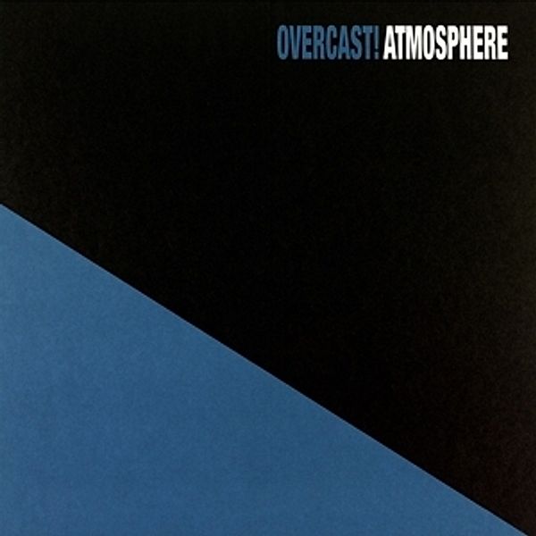 Overcast! (Vinyl), Atmosphere