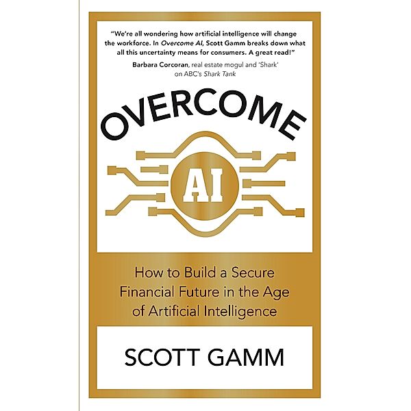 Overcome AI, Scott Gamm