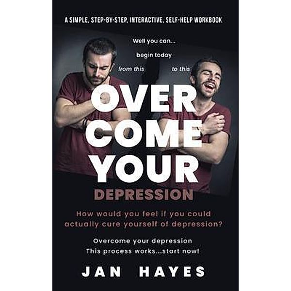 Overcome your Depression / Jan Hayes, Jan Hayes