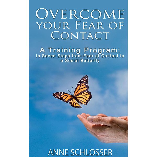Overcome your Fear of Contact, Anne Schlosser