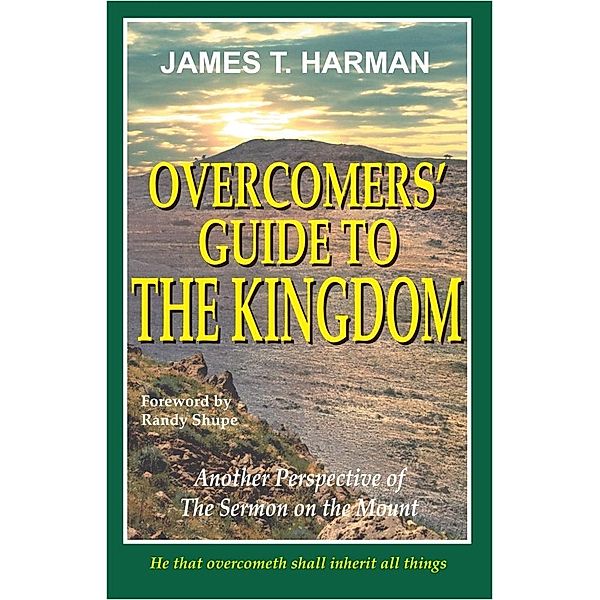 Overcomers' Guide to The Kingdom / eBookIt.com, James Harman