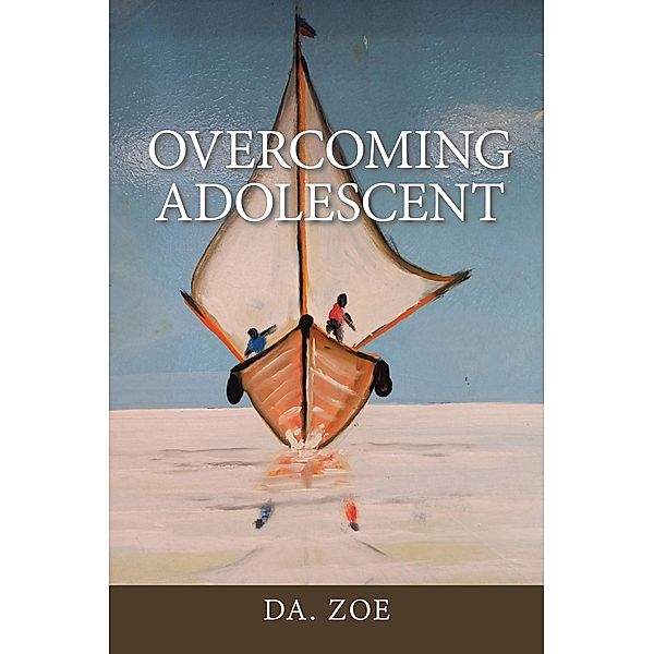 Overcoming Adolescent, Da. Zoe