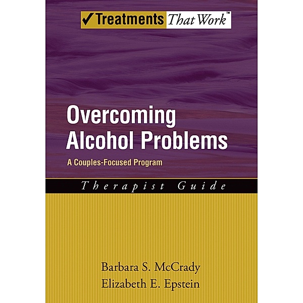 Overcoming Alcohol Problems, Barbara S. McCrady, Elizabeth E. Epstein