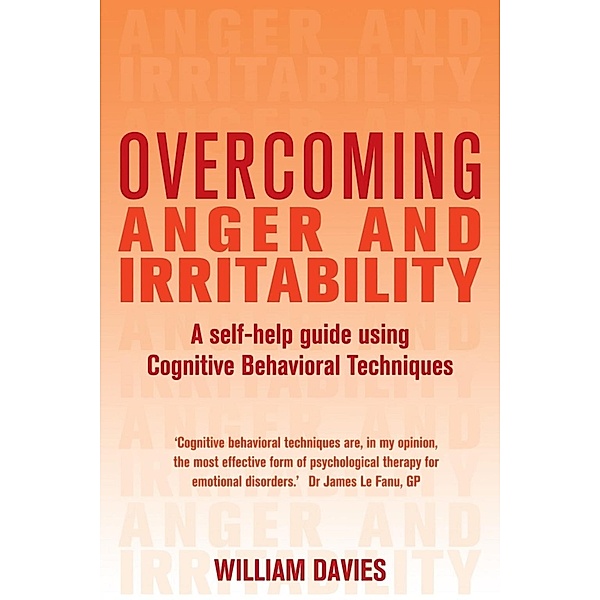 Overcoming Anger and Irritability, 1st Edition, William Davies