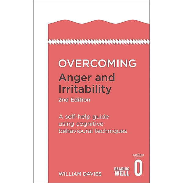 Overcoming Anger and Irritability, 2nd Edition, William Davies