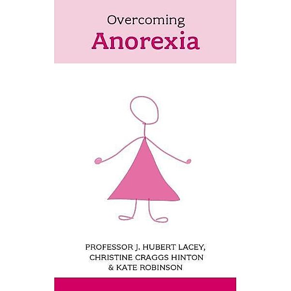 Overcoming Anorexia, J. Lacey, J. Hubert Lacey