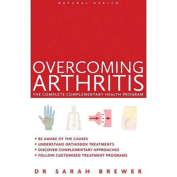 Overcoming Arthritis / Natural Health, Sarah Brewer