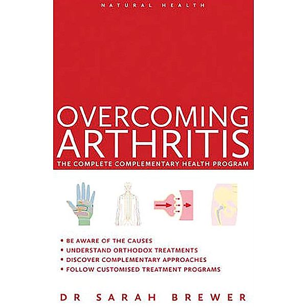 Overcoming Arthritis / Natural Health, Sarah Brewer