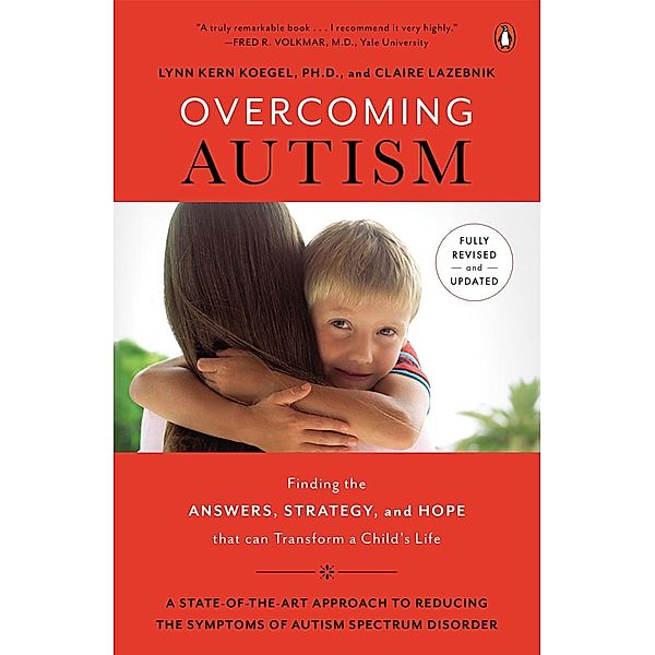 Overcoming Autism, Lynn Kern Koegel, Claire LaZebnik