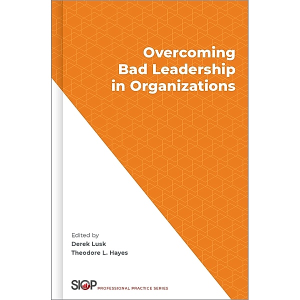 Overcoming Bad Leadership in Organizations