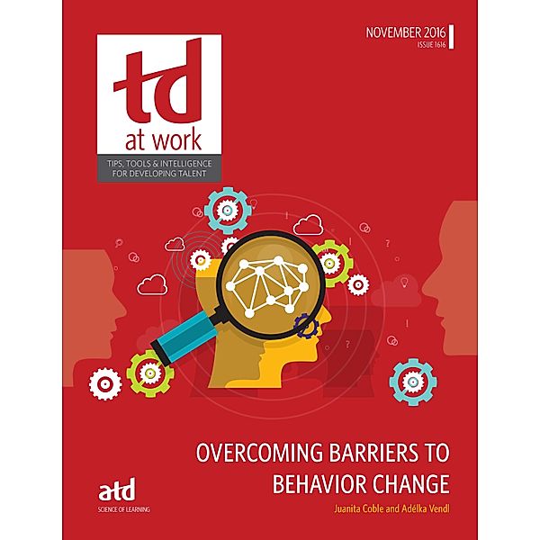 Overcoming Barriers to Behavior Change, Juanita Coble and Adelka Vendl