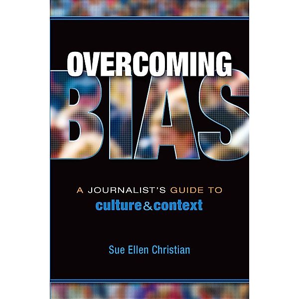 Overcoming Bias, Sue Ellen Christian