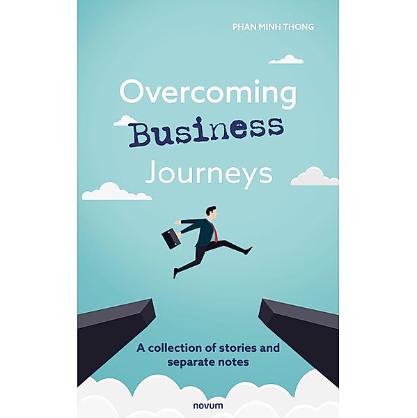 Overcoming Business Journeys, Phan Minh Thong