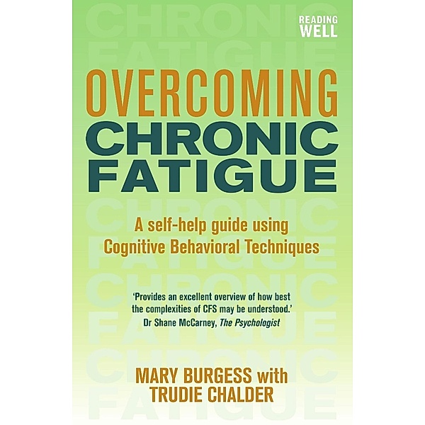 Overcoming Chronic Fatigue, Mary Burgess, Trudie Chalder