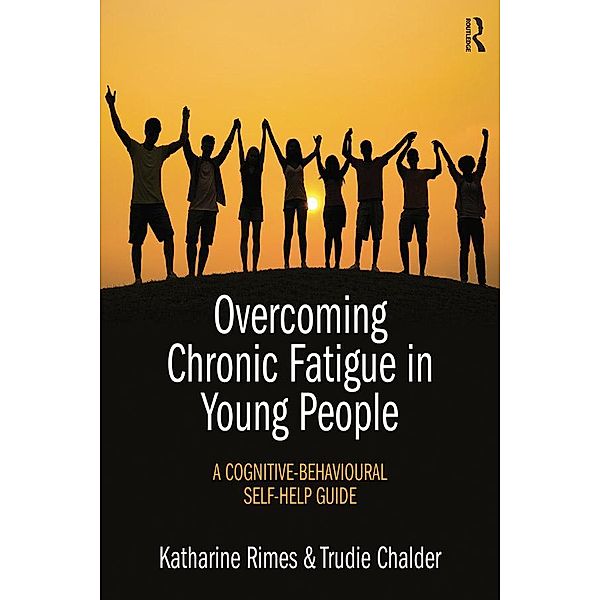 Overcoming Chronic Fatigue in Young People, Katharine Rimes, Trudie Chalder