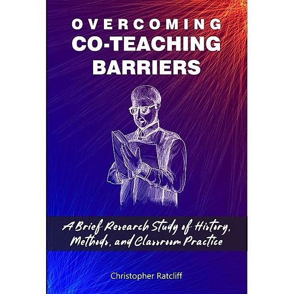 Overcoming Co-Teaching Barriers, Christopher Ratcliff