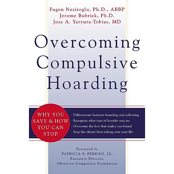 Overcoming Compulsive Hoarding, Jerome Bubrick