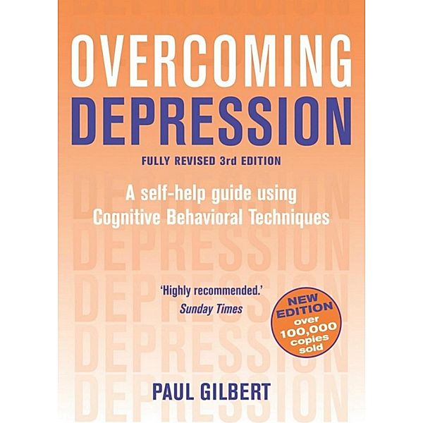 Overcoming Depression 3rd Edition, Paul Gilbert