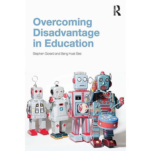 Overcoming Disadvantage in Education, Stephen Gorard, Beng See