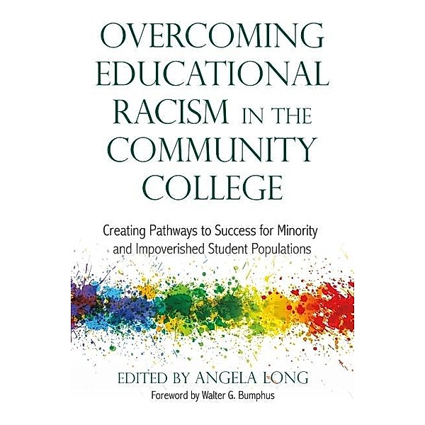 Overcoming Educational Racism in the Community College / Innovative Ideas for Community Colleges Series