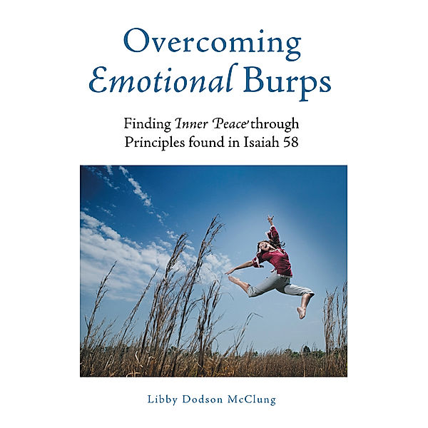 Overcoming Emotional Burps, Libby Dodson McClung