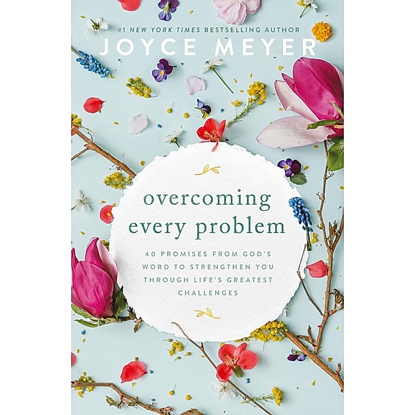 Overcoming Every Problem, Joyce Meyer