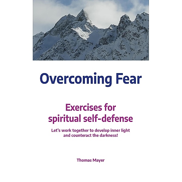 Overcoming Fear, Thomas Mayer