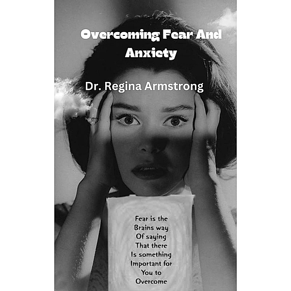 Overcoming Fear And Anxiety, Regina Armstrong, Halal Quest