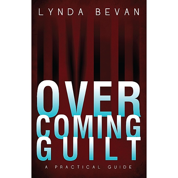 Overcoming Guilt / 10-Step Empowerment, Lynda Bevan