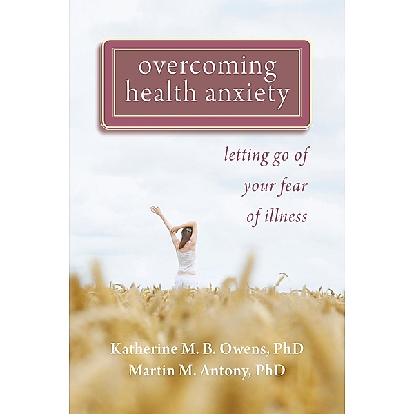Overcoming Health Anxiety, Katherine Owens