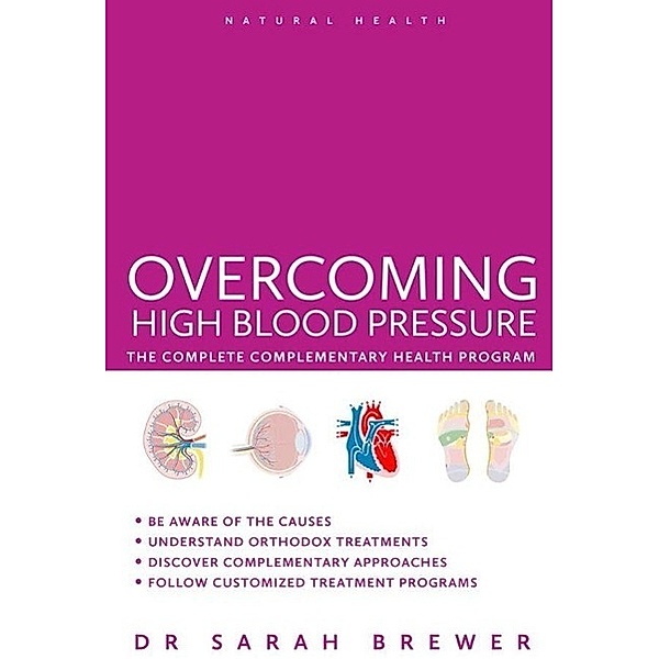 Overcoming High Blood Pressure / Natural Health, Sarah Brewer