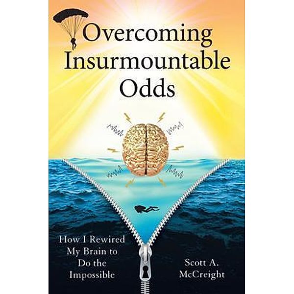 Overcoming Insurmountable Odds, Scott A. McCreight