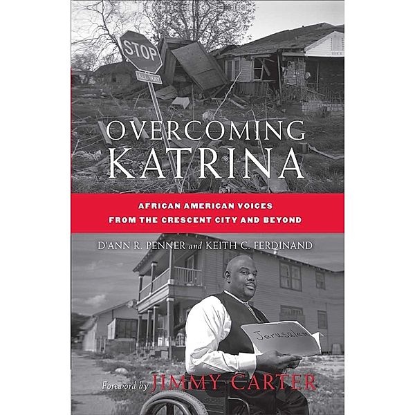 Overcoming Katrina / Palgrave Studies in Oral History, D. Penner, K. Ferdinand