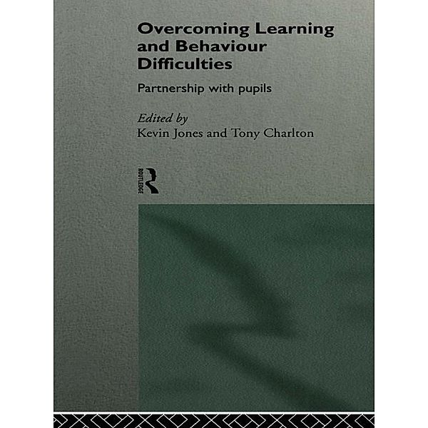 Overcoming Learning and Behaviour Difficulties, Tony Charlton, Kevin Jones