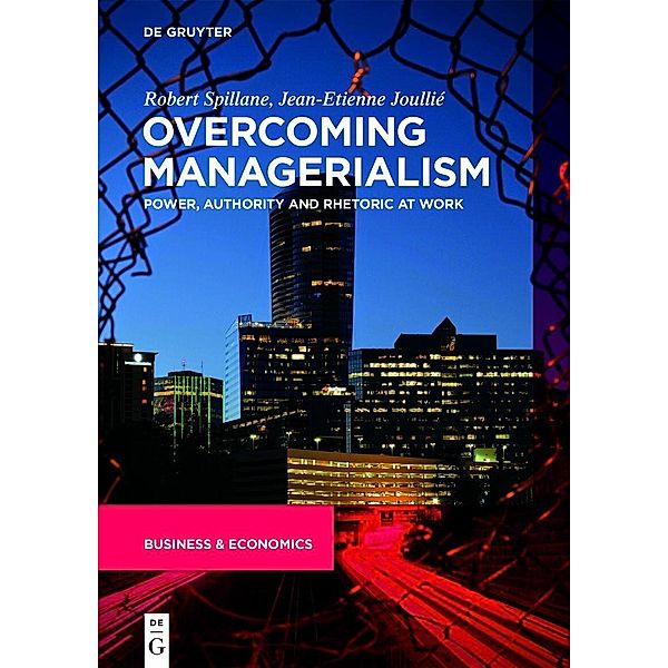 Overcoming Managerialism, Jean-Etienne Joullié, Robert Spillane