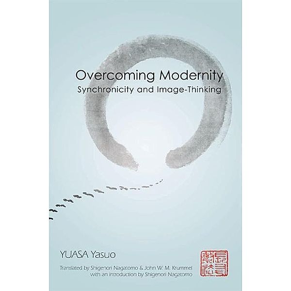 Overcoming Modernity, Yasuo Yuasa