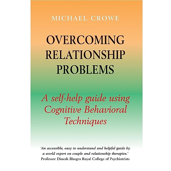 Overcoming Relationship Problems, Michael Crowe