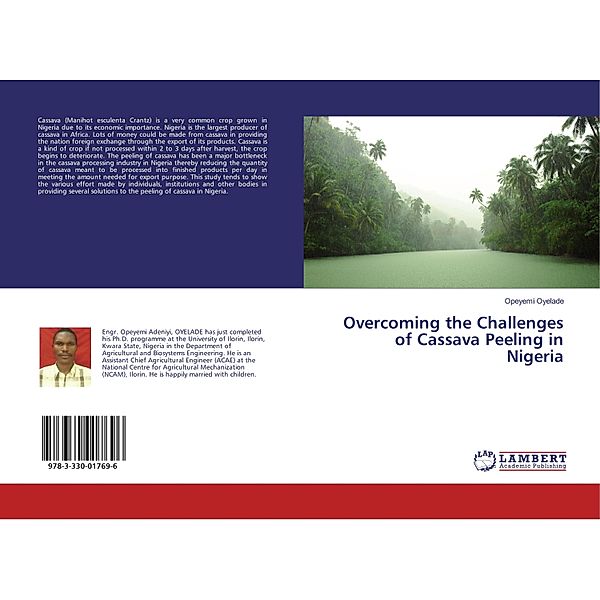 Overcoming the Challenges of Cassava Peeling in Nigeria, Opeyemi Oyelade