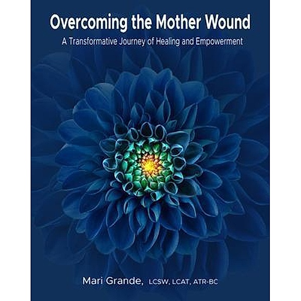 Overcoming the Mother Wound, Mari Grande