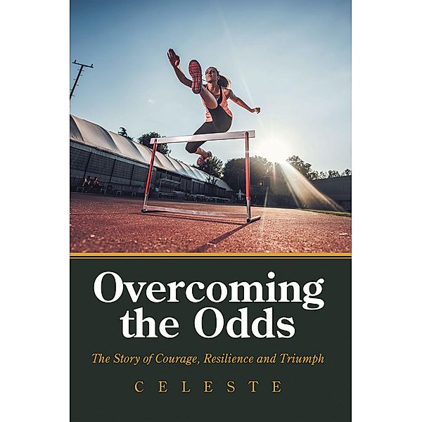 Overcoming the Odds, Celeste