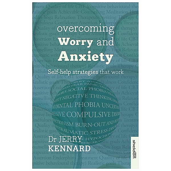 Overcoming Worry and Anxiety, Jerry Kennard