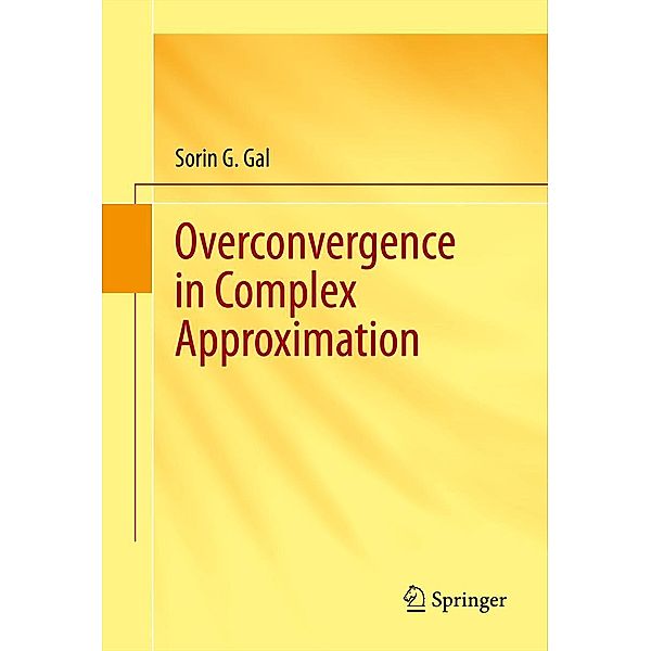 Overconvergence in Complex Approximation, Sorin G. Gal