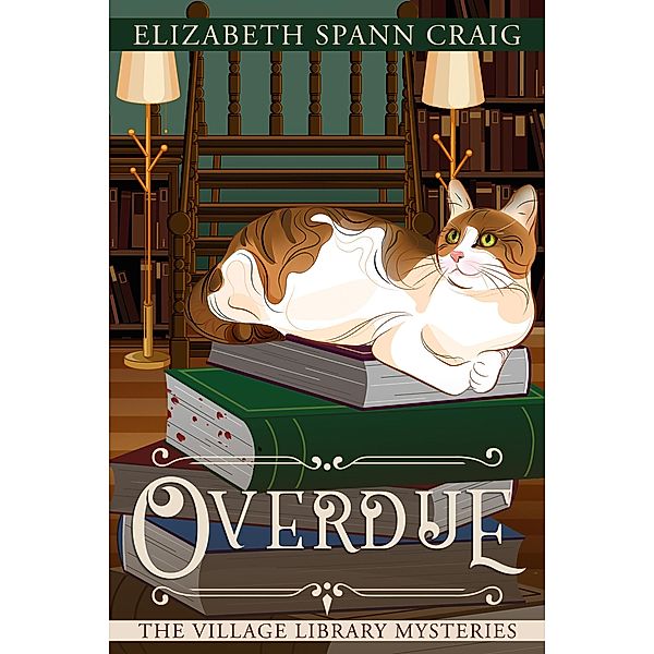 Overdue (The Village Library Mysteries, #2) / The Village Library Mysteries, Elizabeth Spann Craig