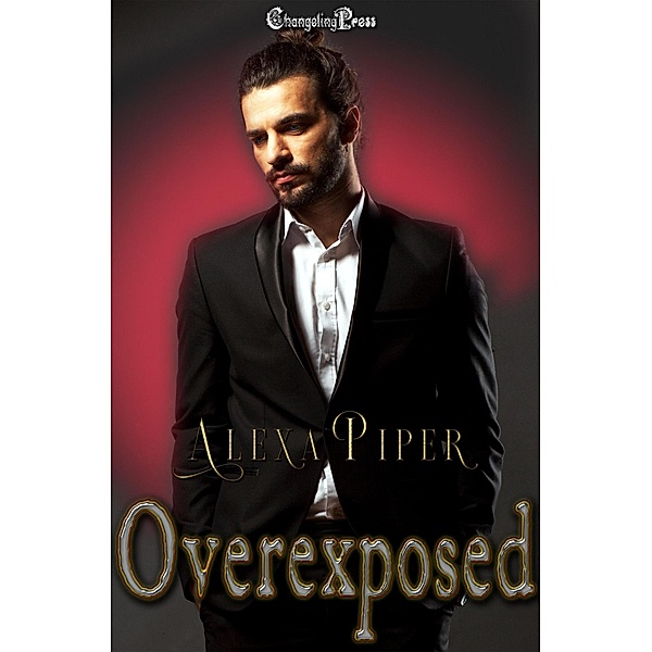 Overexposed (Vampire Tales, #2) / Vampire Tales, Alexa Piper