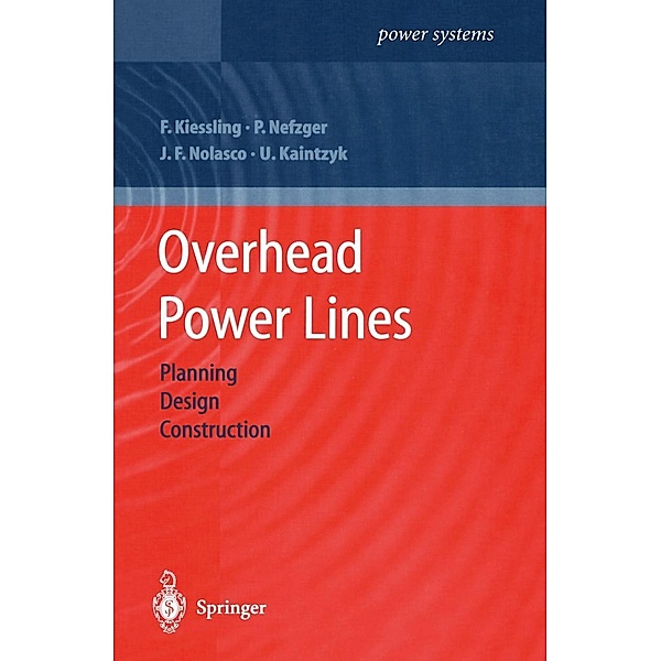 Overhead Power Lines / Power Systems, Friedrich Kiessling, Peter Nefzger, Joao Felix Nolasco, Ulf Kaintzyk