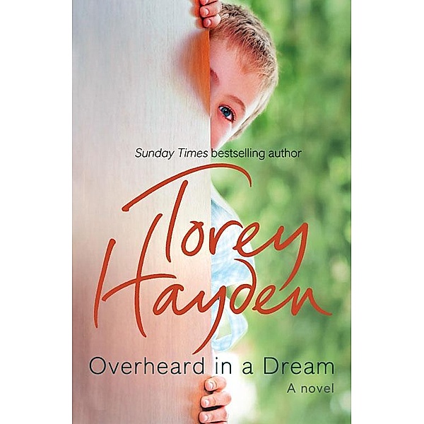 Overheard in a Dream, Torey Hayden