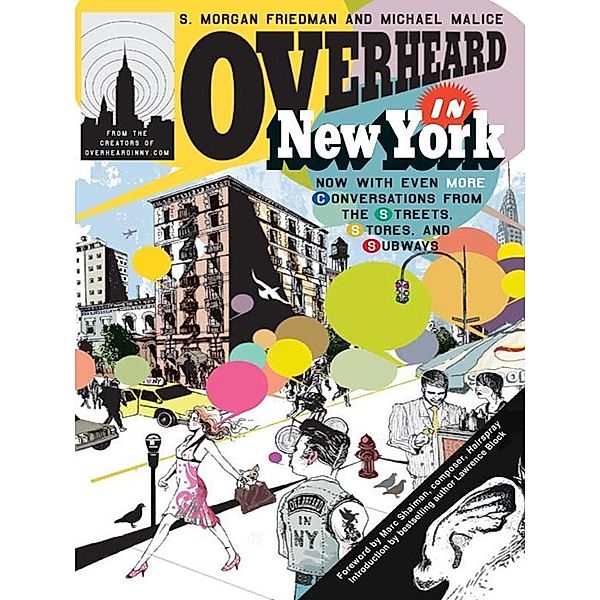 Overheard in New York UPDATED, S. Morgan Friedman, Michael Malice