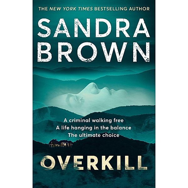 Overkill, Sandra Brown
