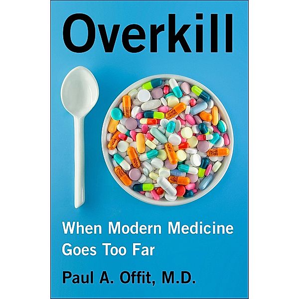 Overkill, Paul A. Offit