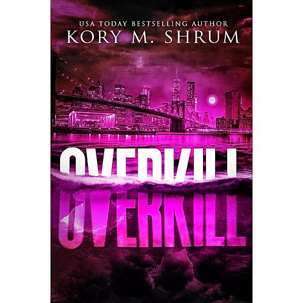 Overkill (A Lou Thorne Thriller, #7) / A Lou Thorne Thriller, Kory M. Shrum